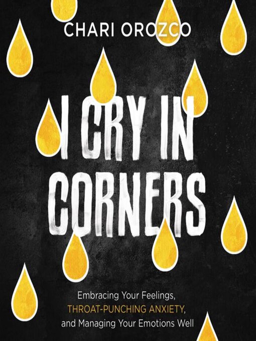 Title details for I Cry in Corners by Chari Orozco - Wait list